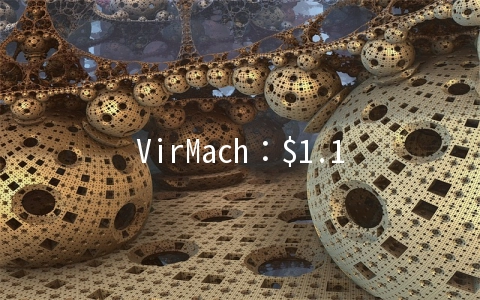 VirMach：$1.15/月KVM-512MB/15GB/1TB/多个机房可选
